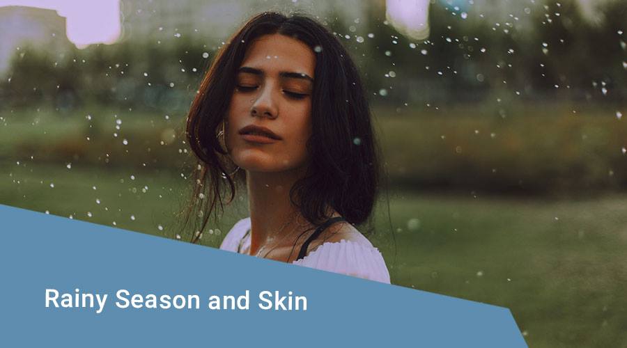 Rainy Season and Skin
